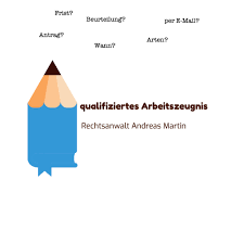 Ihr arbeitgeber muss ihnen nur auf anforderung ein zeugnis erteilen. Ab Wann Besteht Eine Anspruch Auf Ein Qualifiziertes Arbeitszeugnis Rechtsanwalt Arbeitsrecht Berlin Blog