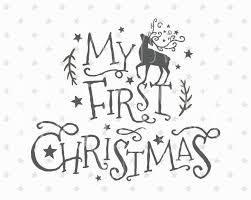 Download My First Christmas Svg Baby Christmas Svg File Baby First Christmas Svg File Baby Christmas Svg Bab Diy Christmas Shirts Christmas Svg Files Free Christmas Svg