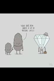• don't mess with diamond taric! Quotes About Diamond And Pressure 43 Quotes