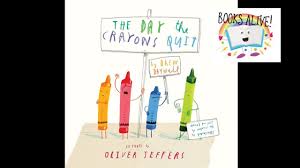 The Day The Crayons Quit Books Alive Read Aloud Book For Children Youtube In 2020 Crayons Quit Book Read Aloud Read Aloud Books