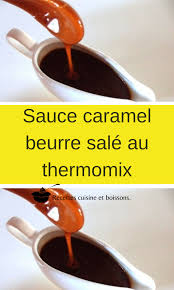 Sauce Caramel Beurre Sale Au Thermomix Sauce Caramel Sauce Caramel Beurre Sale Thermomix Recette