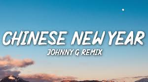 Chinese New Year Johnny G Over It Remix Lyrics Youtube In 2020 Remix Lyrics Johnny