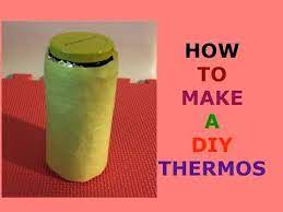 How To Make A Homemade Thermos Youtube Kids Thermos Science For Kids Science Projects For Kids