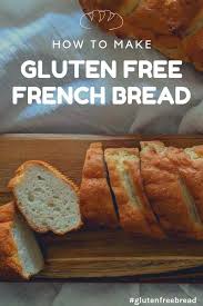 Gluten Free French Bread Gluten Free French Bread Gluten Free Recipes Bread Gluten Free Dairy Free Recipes