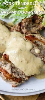 Pork Tenderloin With Creamy Dijon Sauce Is A Quick And Easy Low Carb Recipe Pork Tenderloin Is Tenderloin Recipes Pork Medallion Recipes Easy Pork Tenderloin