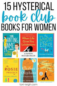15 Hilariously Funny Book Club Books For Women Tori Leigh In 2020 Book Club Books Book Club Book Humor