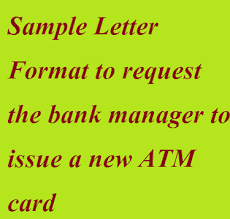 Here i am showing in this video how to write a letter to bank manager for atm card and mobile sms activation services Sample Letter Format To Request The Bank Manager To Issue A New Atm Card Letter Formats And Sample Letters