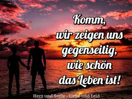 Herz Und Seele Eu Komm Wir Zeigen Uns Sehnsucht Nach Dir Liebe Spruch Romantische Liebe