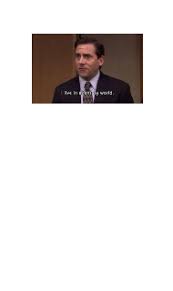 Michael Scott I Live In A Fantasy World Frankly Wearing