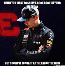 This is a compilation made asked bij fans. Racing Memes On Twitter Happy Birthday Max Verstappen Russiangp Race Day Sochi2018 F12018 Engineeredinsanity Max33verstappen Redbullracing Sochiautodrom F1 Happybirthdaymaxverstappen Happybirthday Maxverstappen Verstappen Mv33
