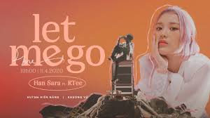 Listen to sara han | explore the largest community of artists, bands, podcasters and creators of music & audio. Han Sara í•œì‚¬ë¼ Let Me Go Ft Rtee Teaser Mv Stayhome Singwithsara Youtube