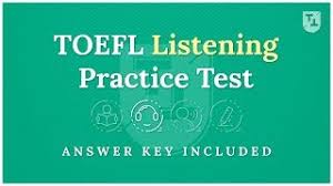 Latihan toefl listening comprehension dan kunci jawaban. Toefl Practice Test The Listening Section Youtube