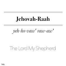 Jehovah Raah Names Of God God The Father Prayer Quotes