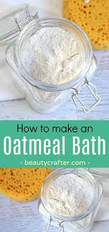 Oatmeal Bath How To Make An Oatmeal Bath To Combat Rashes And Skin Conditions Like Eczema Homeremedies Health Bat Oatmeal Bath Bath Soak Recipe Diy Oatmeal