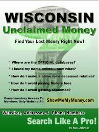 Maybe you would like to learn more about one of these? Amazon Com Wisconsin Unclaimed Money How To Find Free Missing Money Unclaimed Property Funds Book 49 Ebook Johnson Russ Kindle Store