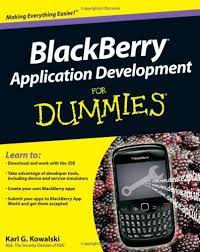 Amazon.com: Blackberry Application Development For Dummies: 9780470467114:  Kowalski, Karl G.: Books