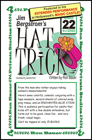 Ron Bauer – Private Studies – 22 Jim Bergstrom’s Hat Trick