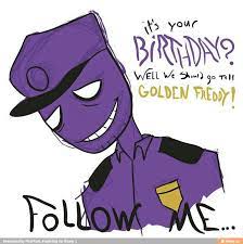 He uses springtrap in order to make others quit, so he can have more hours. Five Nights At Freddy S 2 Purple Guy Guys I Wouldn T Follow Him Xd Because I M Smart Fnaf Five Nights At Freddy S Fnaf Night Guards