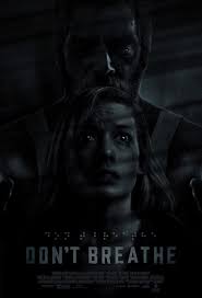 Don T Breathe 2016 Dont Breathe Movie Breathe Movie Film Posters Art