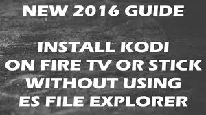 Install Kodi Es File Explorer On Fire Tv Or Stick With Adblink Fire Tv Kodi Fire Tv Stick