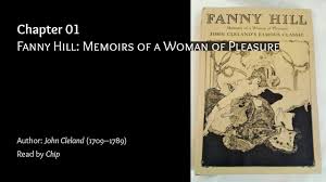 For the next couple years she went on to make several dozen. Fanny Hill Memoirs Of A Woman Of Pleasure By John Cleland Full Audiobook Youtube