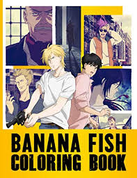 You or your child will love to fill the pages of this coloring book with bright colors. Banana Fish Coloring Book Banana Fish Featuring Yaoi Fun And Relaxing Adult Coloring Books For Women And Men Exclusive Illustrations Pricepulse