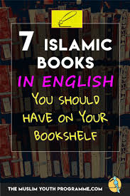 7 Islamic Books In English You Should Have On Your Bookshelf Including The Sealed Nectar Great Women Of Islam The Muslim Book Science Quotes Books On Islam