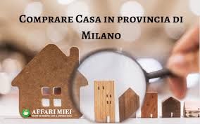 Ore di lavoro di preparazione e proiezioni domestiche. Comprare Casa In Provincia Di Milano Prezzi E Zone Migliori