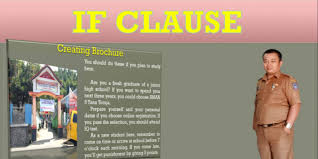 If + present tense, will + infinitive contoh: Guru Berbagi If Clause Suggestion Imperative