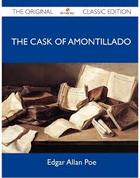 Despite the numerous morals we could derive from the story, a universally accepted lesson we could take from it is this: The Cask Of Amontillado Syllable