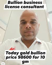 GOLD BULLION BUSINESS LICENSE CONSULTANT 9230222490