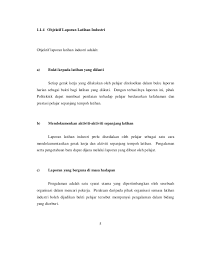 Kerja atau tugasan direkod di dalam buku laporan harian sebagai bukti bagi latihan yang diikuti. Contoh Laporan Harian Latihan Industri Contoh 408