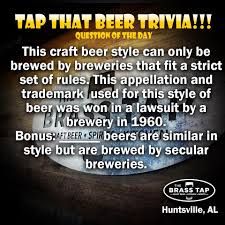 Learn what craft beer actually means. The Brass Tap Huntsville Okay Craft Beer Gurus Its Time Again For Tap That Beer Trivia This One Isn T To Hard So Tell Us Your Favorite One When You Figure