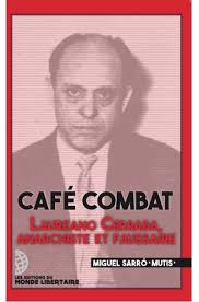Café combat Laureano Cerrada, Anarchiste et faussaire