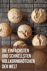 Die Schnellsten Und Einfachsten Vollkornbrotchen Der Welt Rezept Vollkornbrot Brot Backen Rezept Einfach Brot Selber Backen Rezept