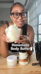 Homemade body butter from scratch