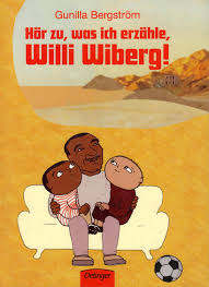 As gunilla bergström turns 75 and the character that made her famous, alfons åberg, turns 45, scan magazine speaks to the swedish children's book author about success, struggle and refusing to fake it. Hor Zu Was Ich Erzahle Willi Wiberg Von Gunilla Bergstrom Rezension Von Der Buchhexe