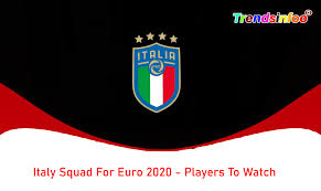 The above list is possible list of italy squad for euro 2020. Italy Squad For Euro 2020 Players To Watch