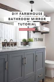 Wood frame do it yourself. Diy Farmhouse Bathroom Mirror Tutorial