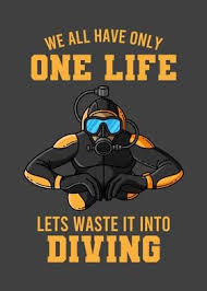 Maybe you would like to learn more about one of these? Diving Quotes Scuba Diver Poster By Crownmerch Displate