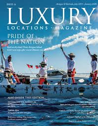 Free expression without violence and no censorship. Issue 16 Luxury Locations Magazine Antigua By Luxury Locations Antigua Issuu