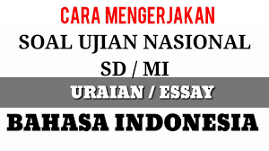 Soal Uraian Un Bahasa Indonesia Kelas 6 Sd Mi Dan Kunci Jawaban Youtube