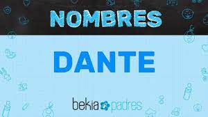 Significado Del Nombre Dante Youtube