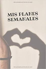 En esta ocasión, el secreto: Amazon Com Mis Planes Para Esta Semana Organizador Y Planificador Semanal Vertical Sin Fecha Para Todo Con Lista De Tareas Pendientes 2 Anos Con Ranuras De Pequeno 6 X 9 Pulgadas Spanish