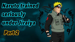 What if Naruto trained seriously under Jiraiya | Part 1 - YouTube