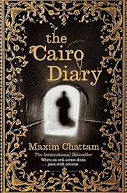The Cairo Diary eBook : Chattam, Maxim: Amazon.co.uk: Kindle Store