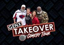 GenX Takeover Comedy Tour
