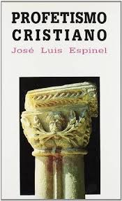Amazon.com: Profetismo cristiano: 9788485045983: Espinel Marcos, José Luis:  圖書