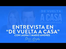 De Vuelta A Casa" con Laura y Mario Andres Entrevista
