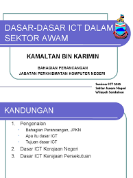Kementerian dan jabatan kerajaan perlu merangka dan melaksana strategi pelaksanaan mungkin akan digariskan dalam rancangan malaysia akan datang. Dasar Dasar Ict Dalam Sektor Awam Kamaltan Bin Karimin